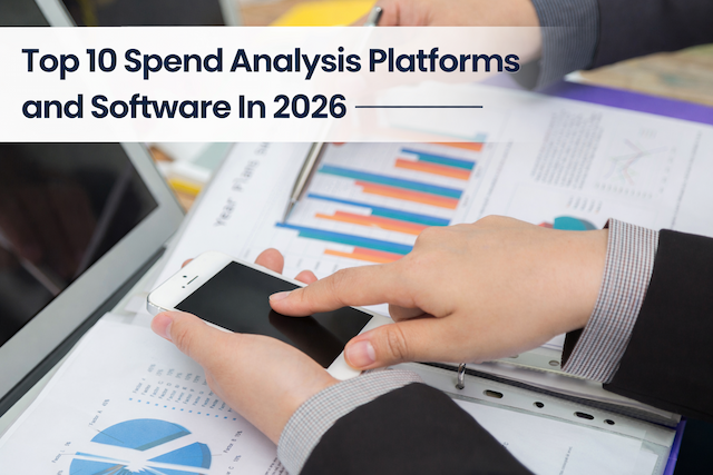 Top 10 Spend Analysis Platforms and Software In 2026: Complete & Informative Guide