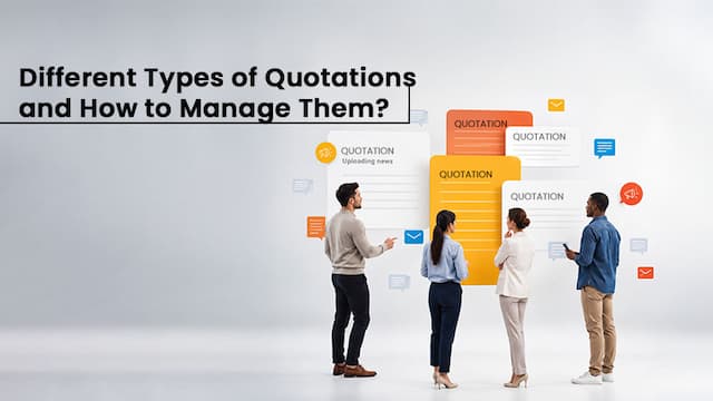Different Types of Quotations and How to Manage Them